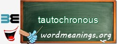 WordMeaning blackboard for tautochronous